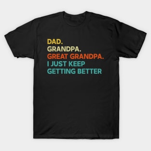 Retro dad grandpa great grandpa fathers day funny T-Shirt